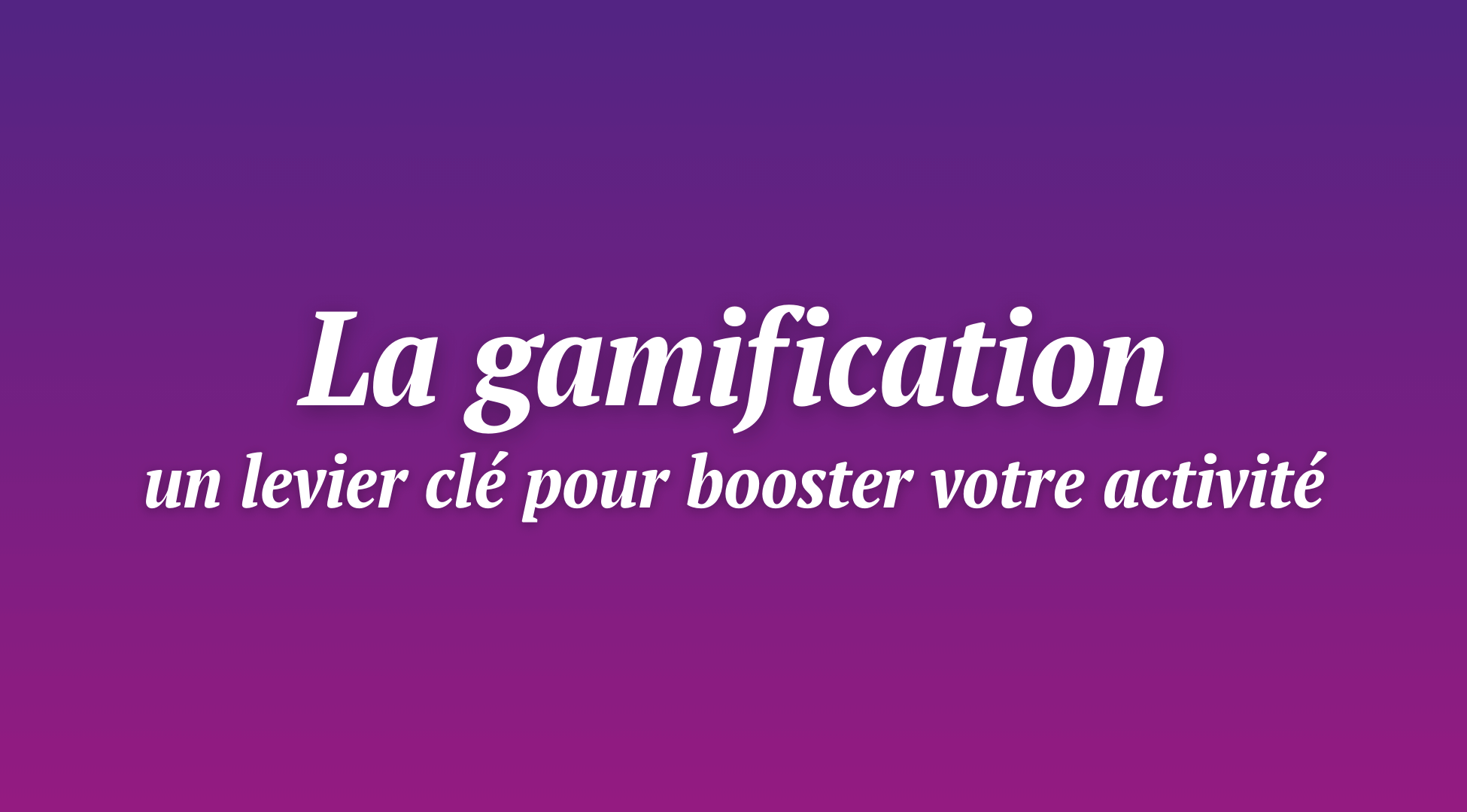 Gamification