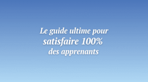 satisfaire les apprenants